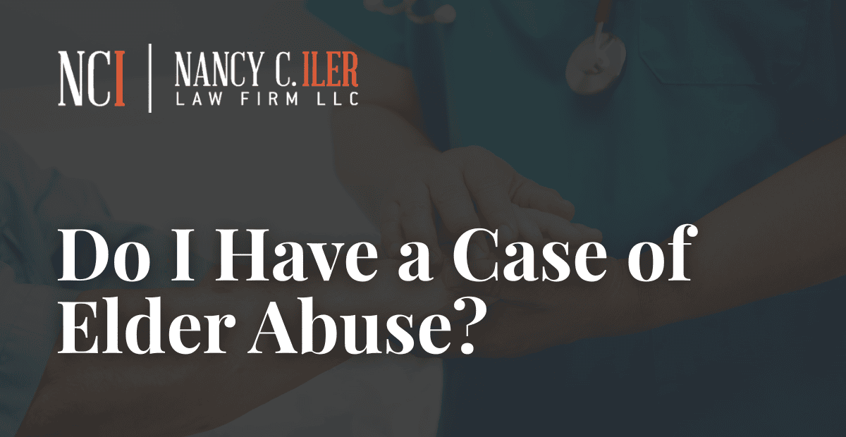Do I Have a Case of Elder Abuse in Ohio?